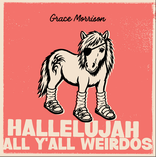 Hallelujah All Y'all Weirdos (Saltwater Version) digital download
